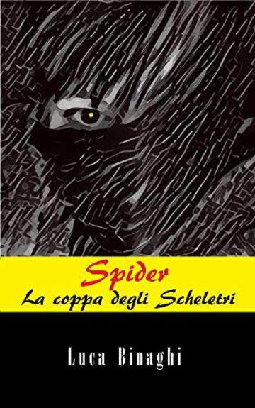 La Coppa degli Scheletri (Spider Vol. 1)